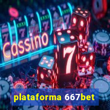 plataforma 667bet